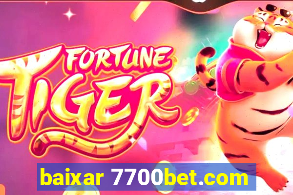 baixar 7700bet.com